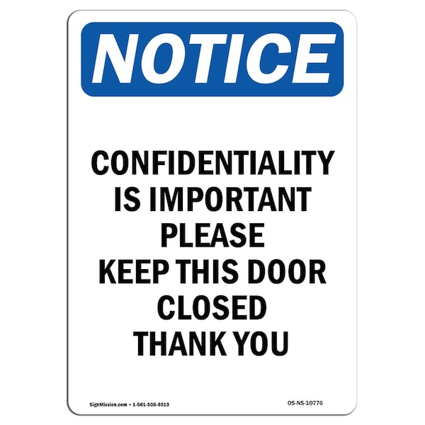 Safety Sign, OSHA Notice, 24" Height, Aluminum, Confidentiality Is Important Please Sign, Portrait